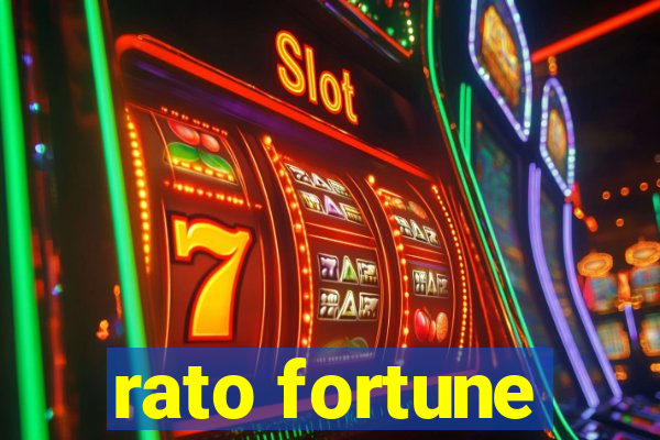 rato fortune